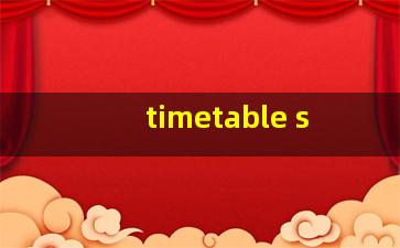 timetable s